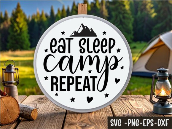 Eat Sleep Camp Repeat Round Sign SVG: A Versatile Design for All Your Creative Projects
