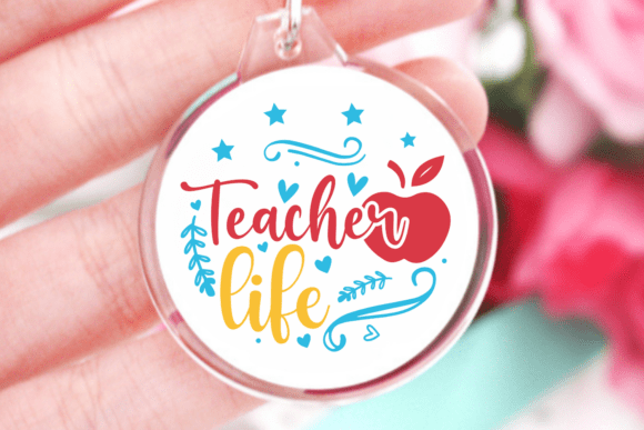 Teacher Life SVG & Keychain Quotes SVG